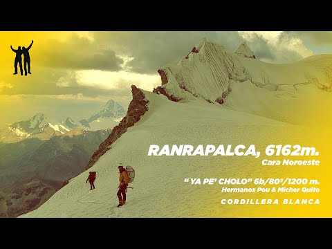 CORDILLERA BLANCA2023 - PRIMERA A LA NOROESTE DEL RANRAPALCA 6162m.