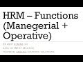 HRM Functions - Manegerial and Operative
