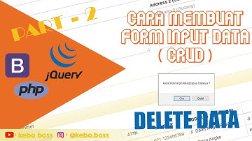 PHP MYSQL : CARA MEMBUAT FORM INPUT DATA KE DALAM DATABASE MYSQL (CRUD) "DELETE DATA" PART - 2