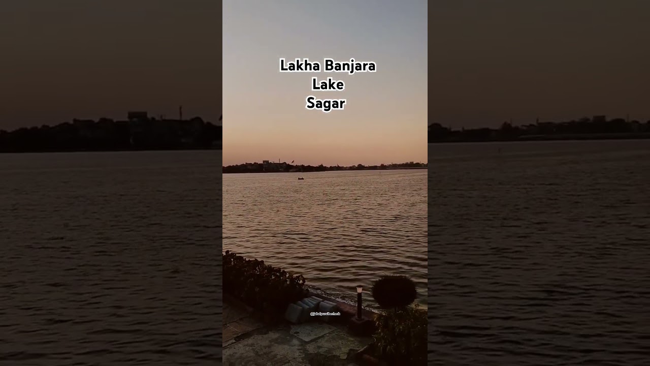 Lakha Banjara jheel, Sagar MP. 