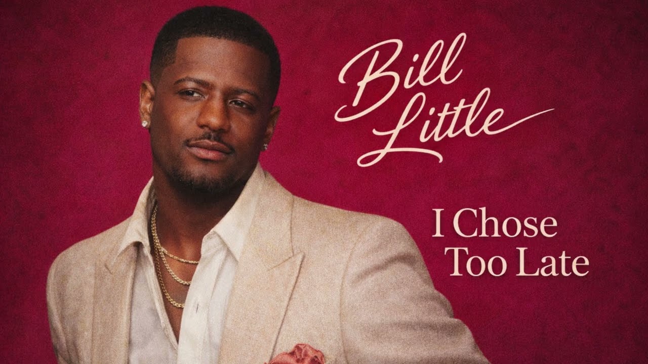 Bill Little – I Chose Too Late (Gospel Soul | 90s R&B Confession Ballad)