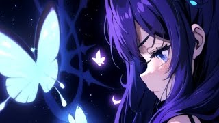 Nightcore - la loi du papillon (Nuit incolore)