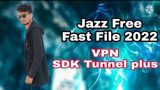 How To getJazz Free Internet 2022 VPN #SDKTunnelPlus  High Speed Work #acterhero #Howtogetjazzfree screenshot 4
