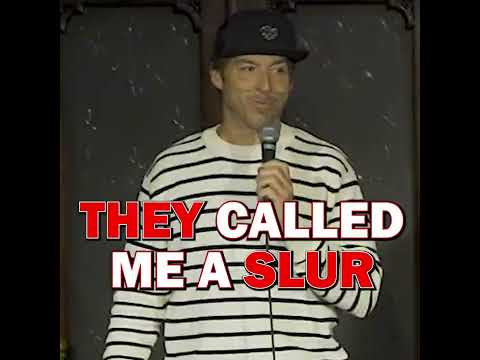 They Called Me A Slur