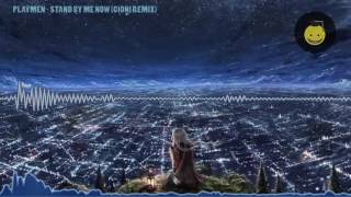 Playmen - Stand By Me Now Nightcore (Gioni Remix)