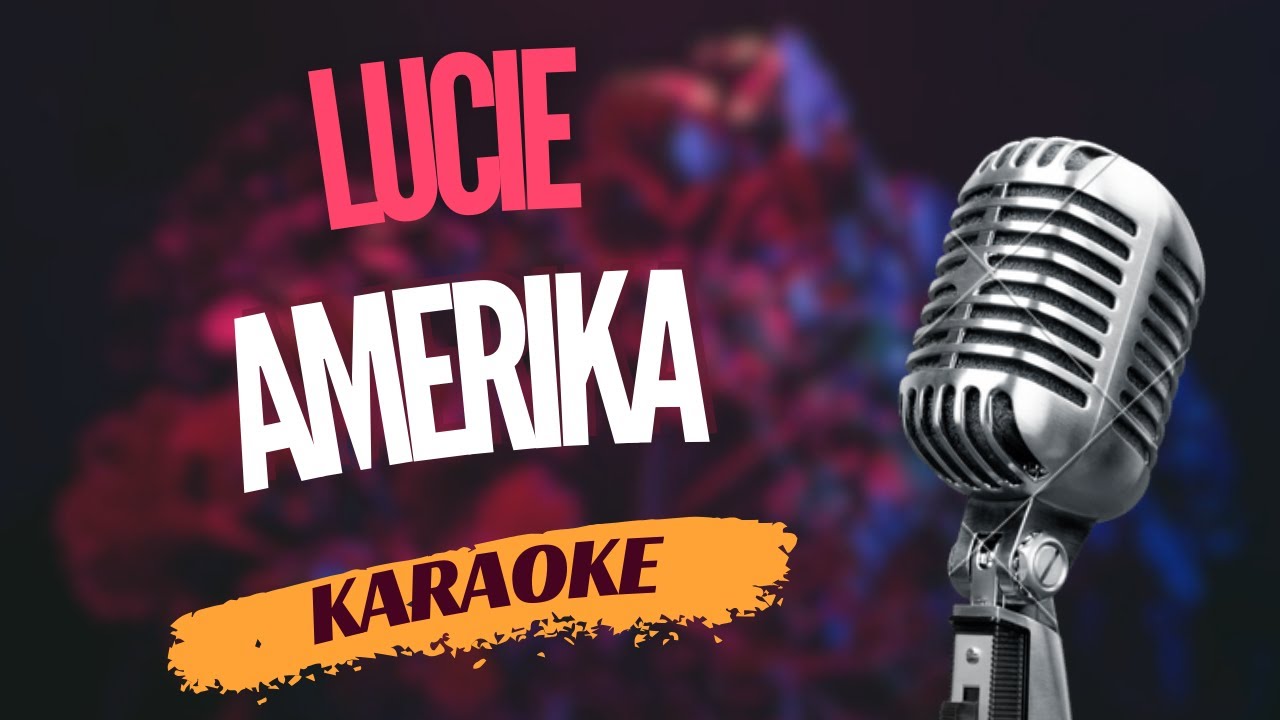 Karaoke - Lucie - 