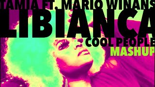 Libianca x Tamia Ft. Mario Winans - Cool People (Mashup)