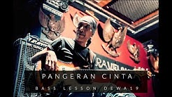 PANGERAN CINTA - BASS LEESON BY YUKE SAMPURNA  - Durasi: 9:08. 