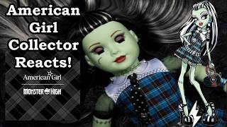 An American Girl Doll Collector Reacts to Monster High X American Girl Collab Frankie Doll!