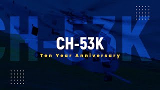 CH-53K | 10 Years of Redefining Heavy Lift