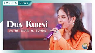 PUTRI ISNARI ft. BUNDA - DUA KURSI LIVE LAPANGAN TEMBAK MODERN DONDANG