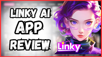 Linky AI App Review 2024 | How Does Linky AI Chat App Work?