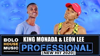 King Monada x Leon Lee - Professional (New Hit 2020)