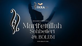 Mari̇fetullah 49.Bölüm - Muhammed Hüseyin R.a.
