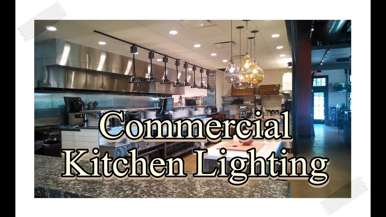 Commercial Kitchen Lighting Designs YouTube