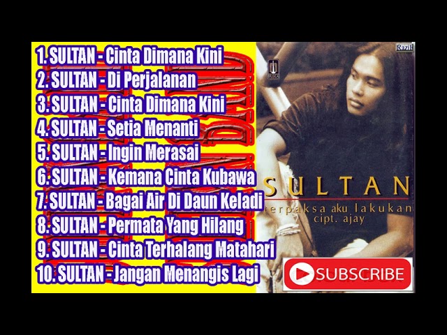 Lagu Sultan Malaysian Full Album Terbaru u0026 Terpopuler Keren class=