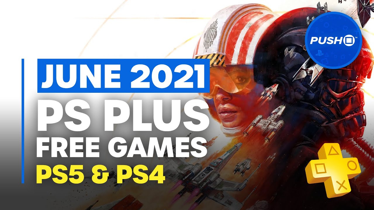 FREE PS PLUS GAMES ANNOUNCED: June 2021 | PS5, PS4 | Full PlayStation Plus  Lineup - YouTube