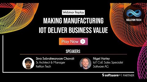 Making manufacturing IoT deliver business value | Webinar