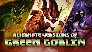 Alternate Versions of Green Goblin