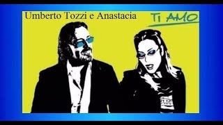 Umberto Tozzi e Anastacia♫•*"*•♫Ti amo♫•*"*•♫