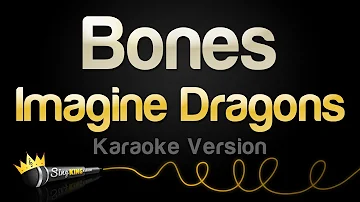 Imagine Dragons - Bones (Karaoke Version)