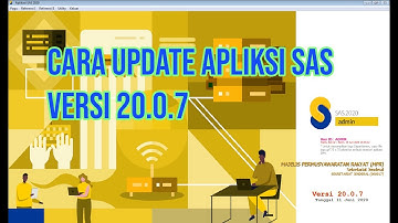 TUTORIAL UPDATE SAS 2020 VERSI 20.0.7