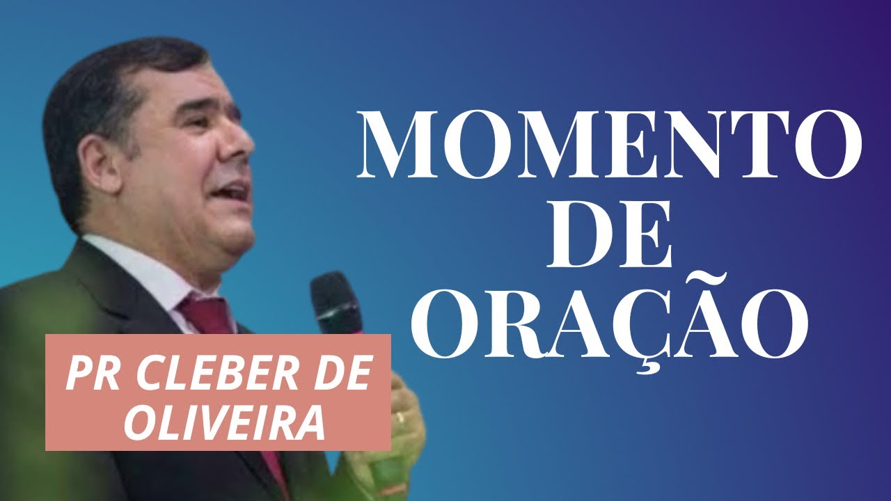 MOMENTO DE ORAÇAO  I  CLAMOR DAS 18H  I PASTOR CLEBER COSTES