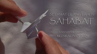 Selamat Ulang Tahun Sahabat (Kado Untuk Sahabat) - Musikalisasi Puisi