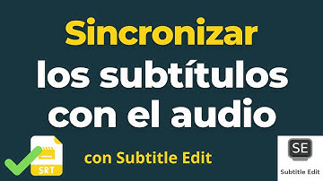 🎬 Cómo SINCRONIZAR los subtítulos con Subtitle Edit | SOLUCIÓN desfase de subtítulos