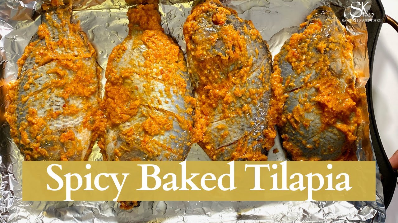 How To Make The Best Spicy Baked Tilapia Samuella s Kitchen YouTube how-to-make-the-best-spicy-baked-tilapia-samuella-s-kitchen-youtube