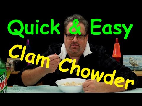 How to Make Clam Chowder Quick and Easy