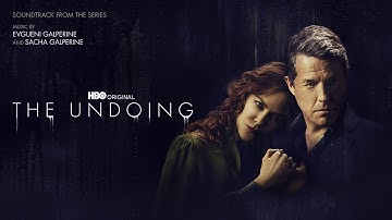 The Undoing Official Soundtrack | To Clear My Name - Evgueni & Sacha Galperine | WaterTower