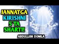 Абдуллох Домла • Жаннатга Киришнинг 5 та Шарти // Abdulloh Domla • Jannatga Kirishning 5 ta Sharti