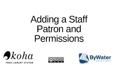 Adding a Staff Patron and Permissions