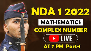 COMPLEX NUMBER FOR NDA 1 2022 EXAM || PART-1 || FULL CONCEPT || TIPS & TRICKS || BY PARVEEN SIR