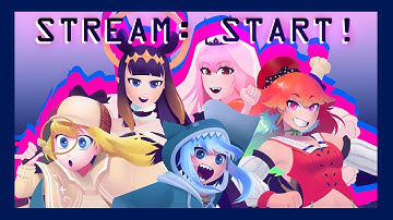 【Hololive EN Original Fan Song】 ⭐ Stream: Start! ⭐