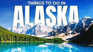 15 Best Places to visit in Alaska 2023 (Things you don’t know) - Travel Video 4k HD
