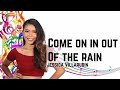 Jessica Villarubin - Come On in Out of the Rain (Sheryn Regis)