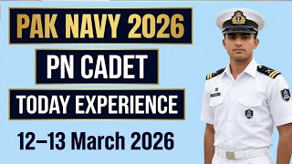 Pak Navy PN Cadet Today Test Experience 2026 l 12, 13 March Pak Navy Cadets Paper 2026