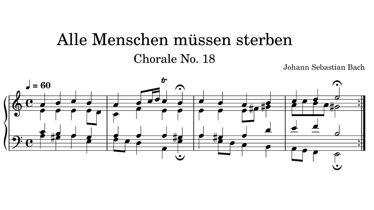 Alle Menschen müssen sterben, 389 Chorales No. 18– Johann