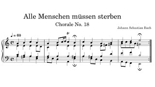 Alle Menschen müssen sterben, 389 Chorales No. 18– Johann