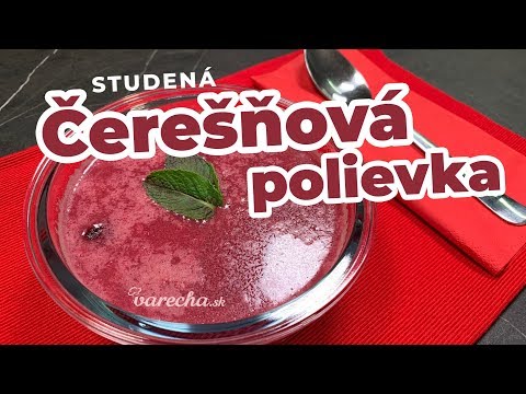 Video: Studená Letná Polievka