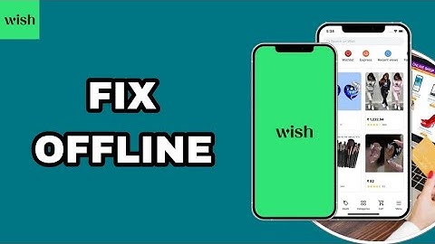 How To Fix And Solve Offline On Wish App | Final Solution