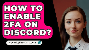 How To Enable 2FA On Discord? - SecurityFirstCorp.com