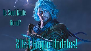 Will I Play A Rogue Now? - Reviewing the 2024 Rogue Changes