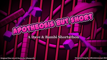 ǟ̳ք̳օ̳ȶ̳ɦ̳ɛ̳օ̳ֆ̳ɨ̳ֆ̳ (But short) - A Dave & Bambi Shortathon