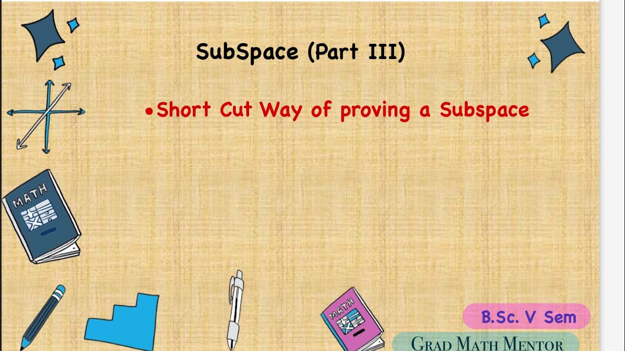 Subspace (Part III) | Linear Algebra | B.Sc. V Sem Maths - YouTube