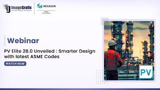 PV Elite 28.0 Unveiled | ImageGrafix | Hexagon