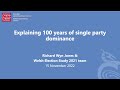 Why does Labour always win in Wales? Explaining 100 years of single party dominance.