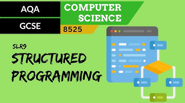 59. AQA GCSE (8525) SLR9 - 3.2 Structured programming